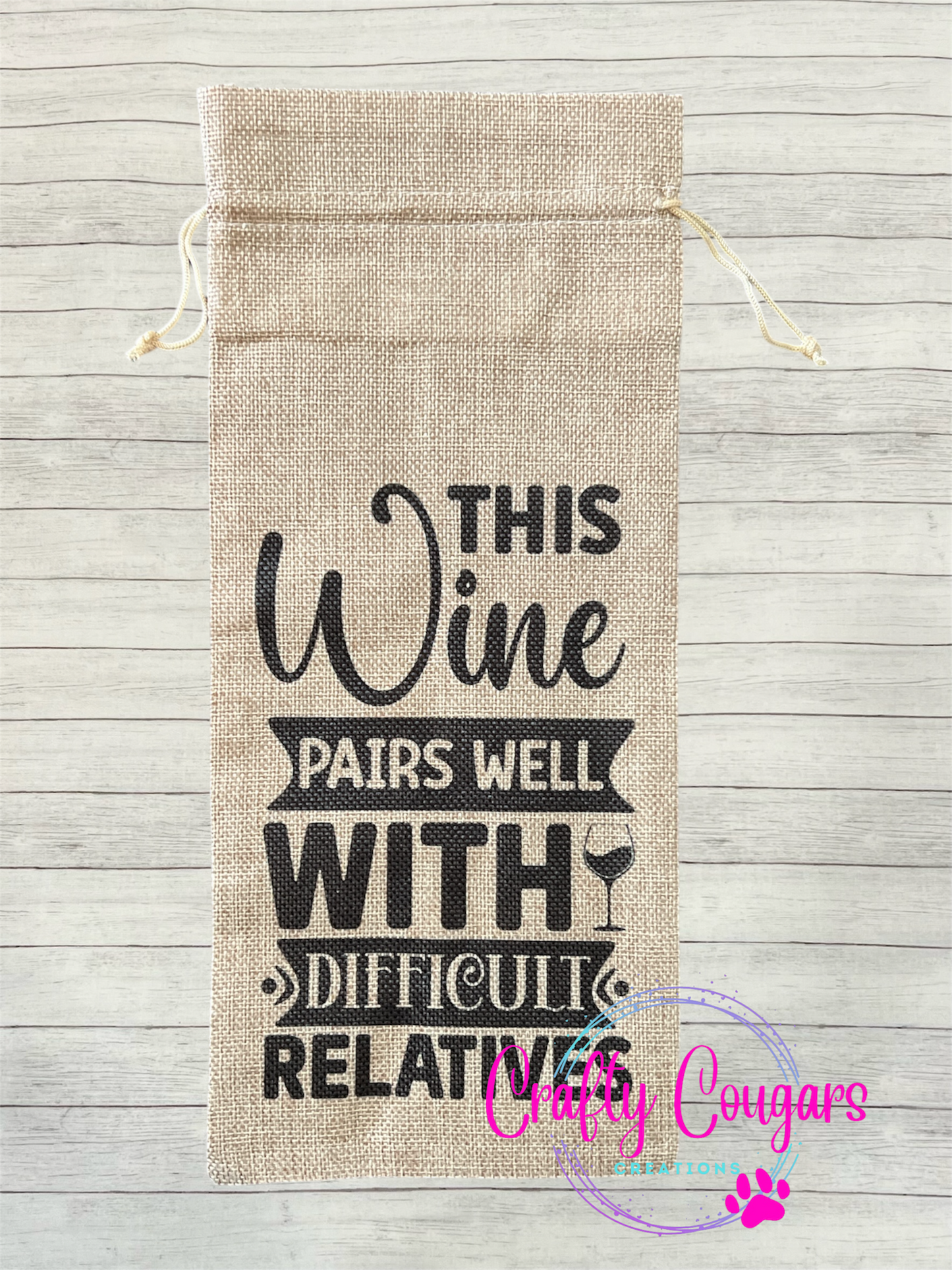 Pairs Well With Difficult Relatives Wine Bag