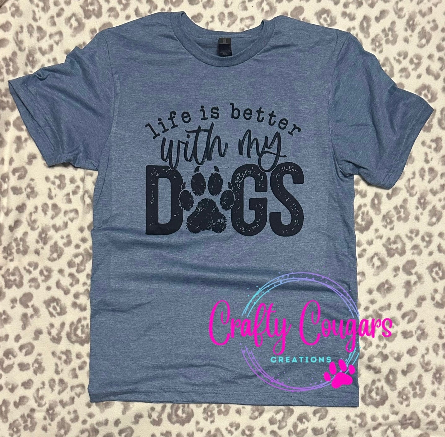 Life is better with my dogs T-shirt