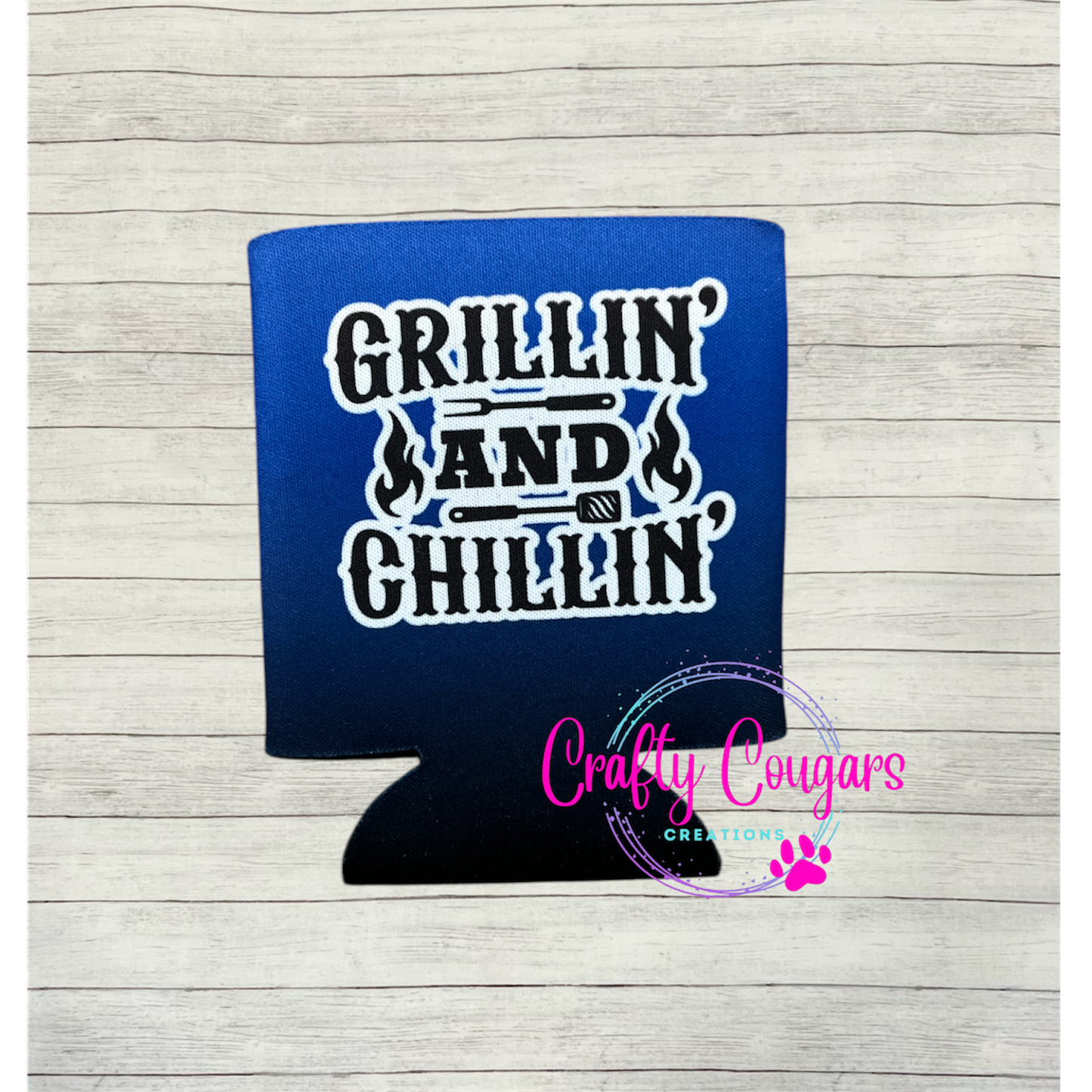 Grillin’ And Chillin’ Koozie