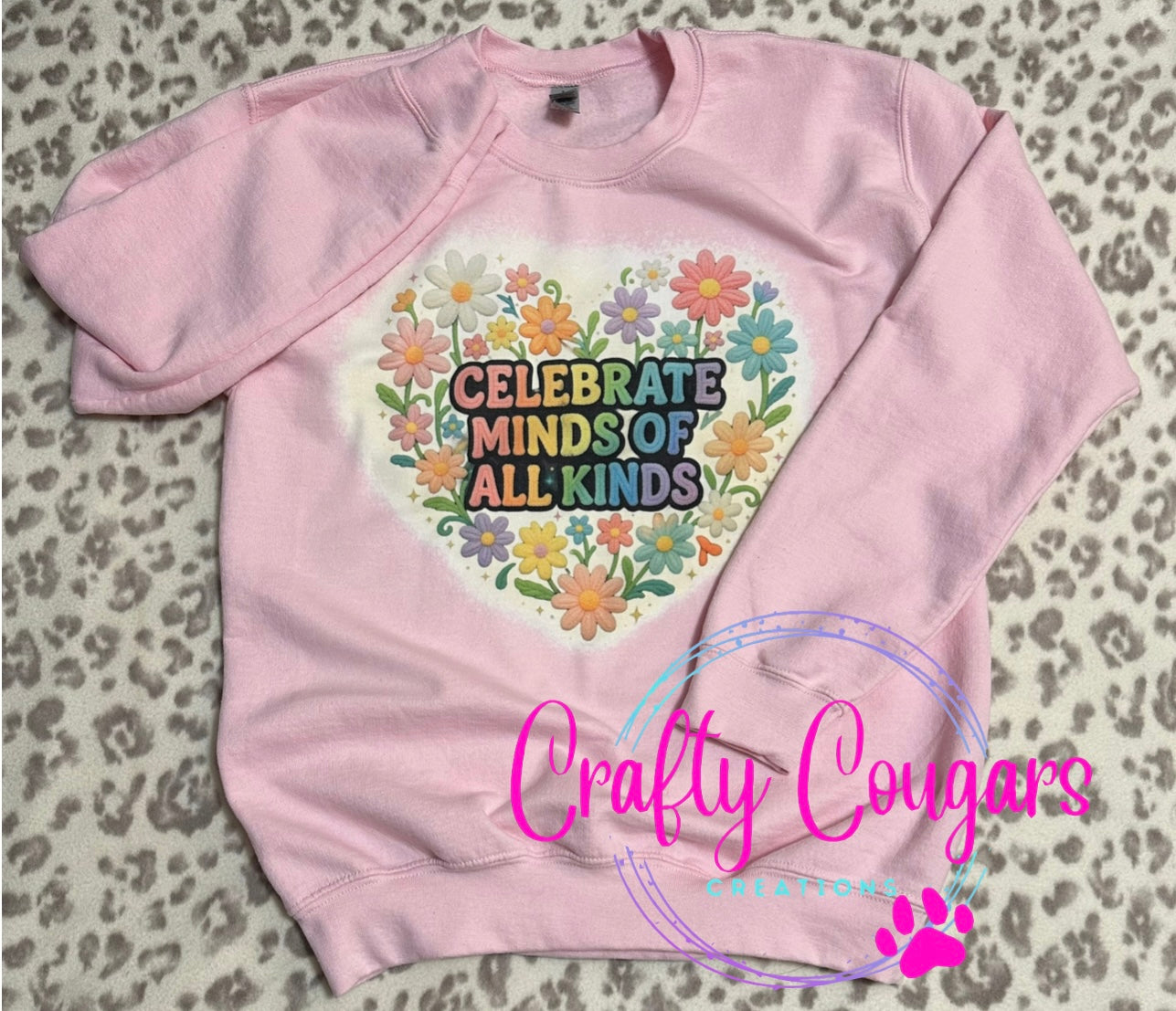 Celebrate minds of all kinds Sweatshirt