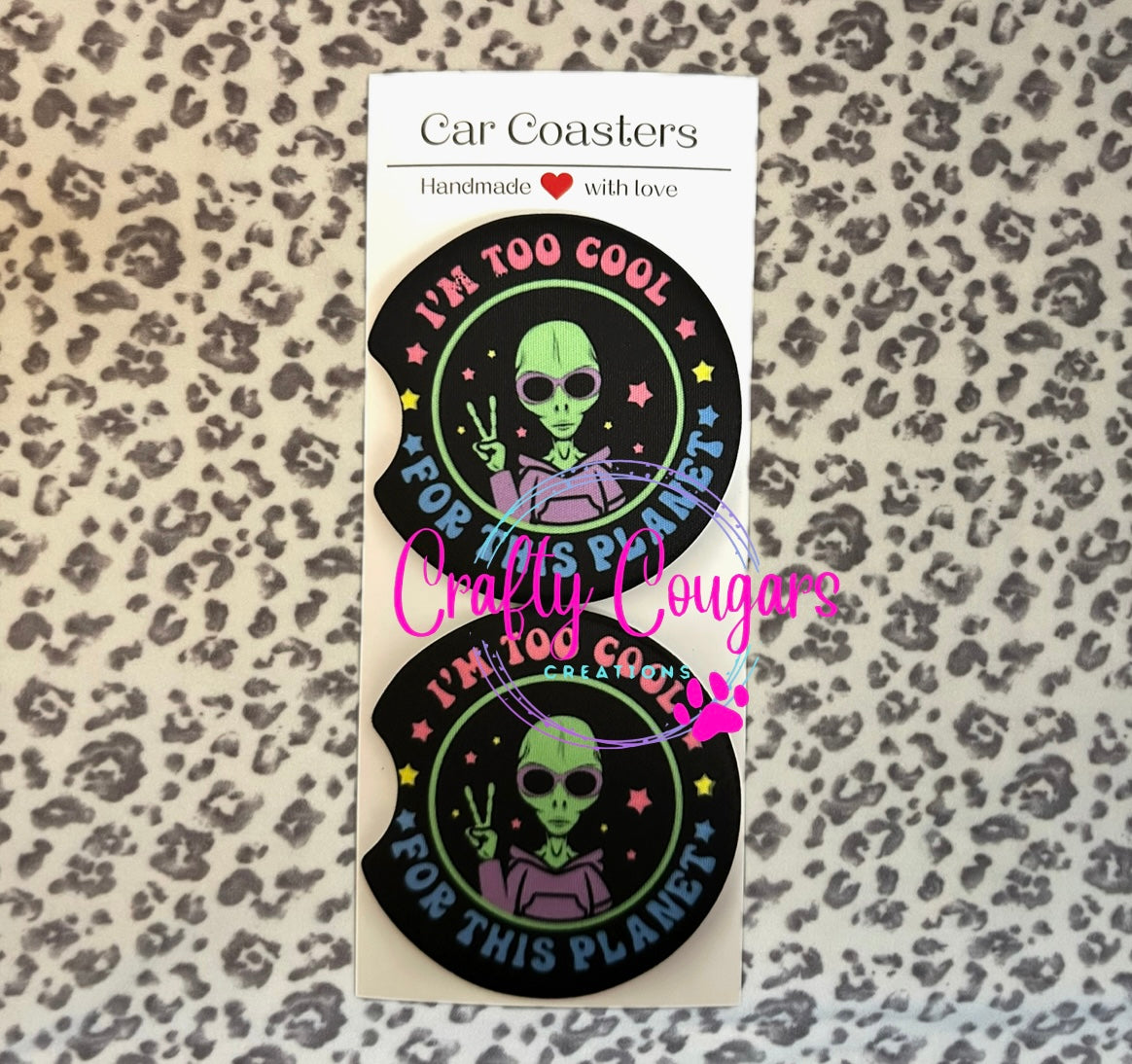 Too cool for this planet Car Coasters