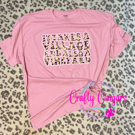 It Takes a Village & A Vineyard - Leopard T-Shirt