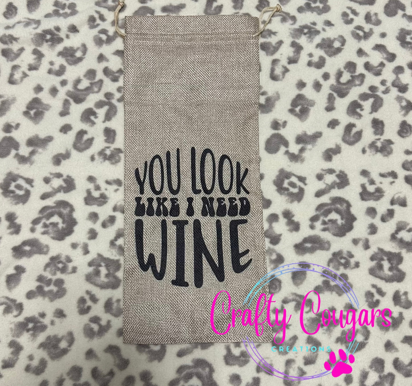 You look like I need wine Wine Bag