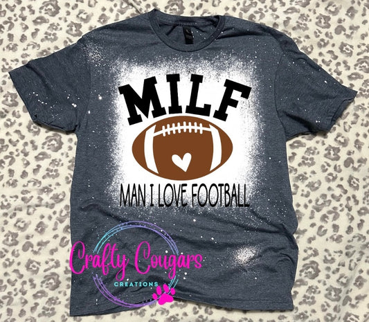 MILF Man I Love Football T-Shirt