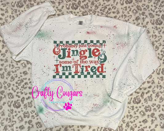 Jingle some of the way Sweatshirt