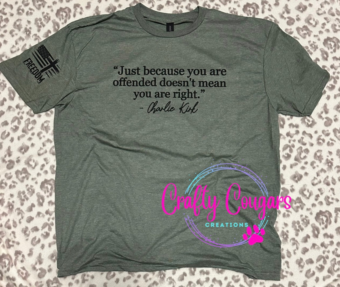 Doesnt mean you're right T-shirt
