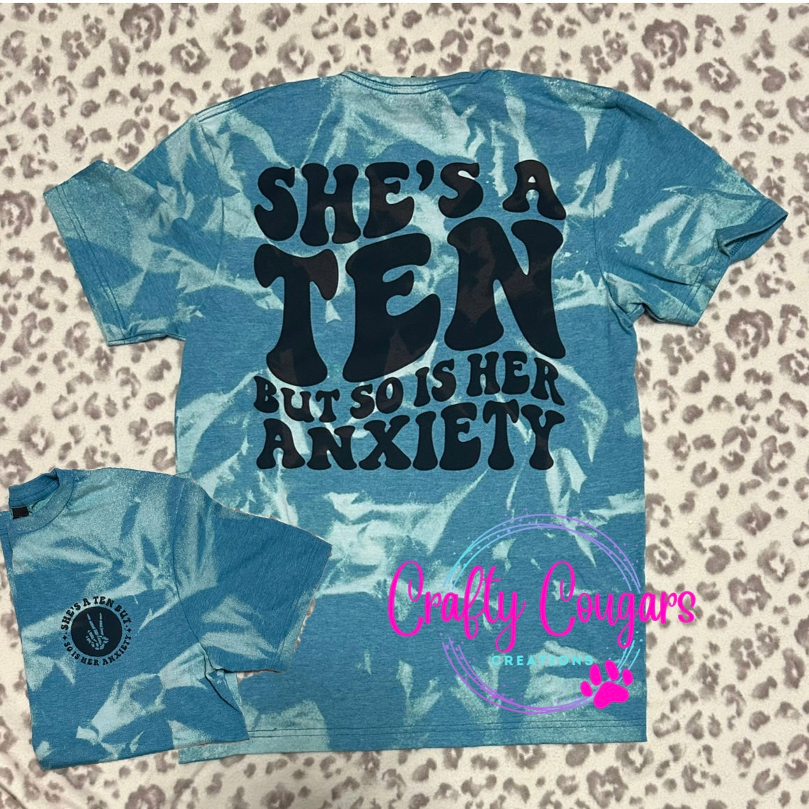 She's a 10 but so is her anxiety T-Shirt