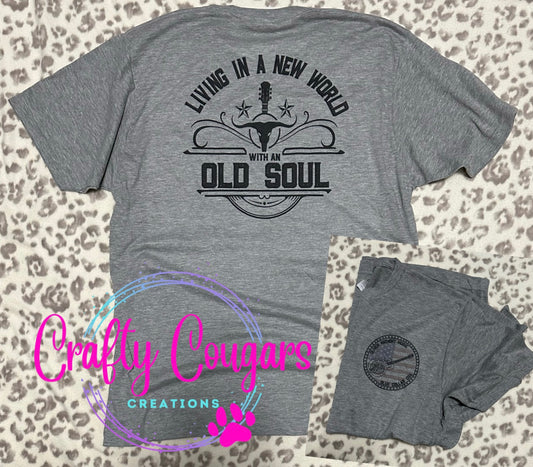 Living in a New World with an Old Soul T-Shirt