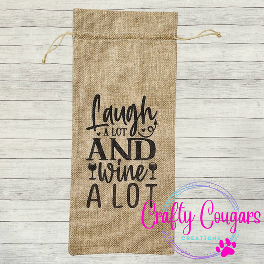 Laugh and Wine A Lot Wine Bag