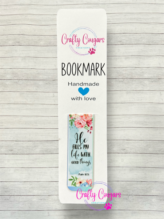 He Fills My Life With Good Things Bookmark