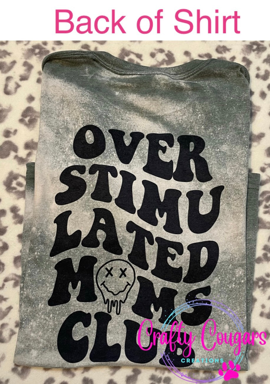 Over Stimulated Moms Club T-Shirt