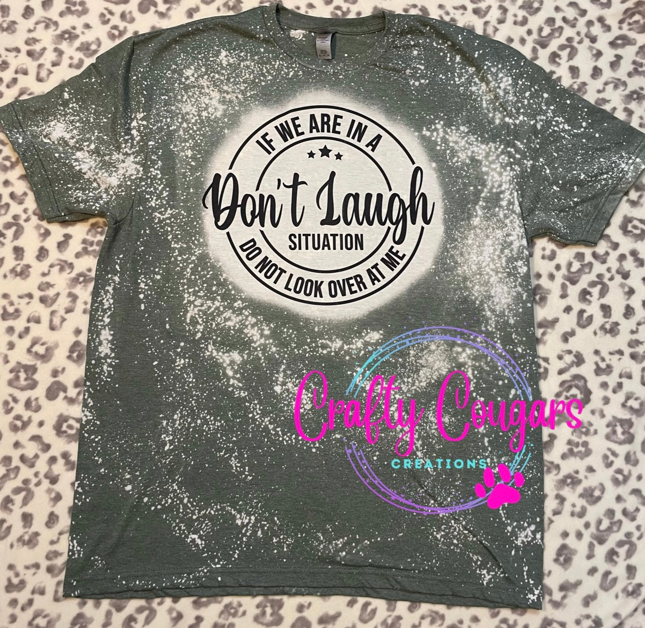 Don’t Look At Me in a Laugh Situation T-Shirt