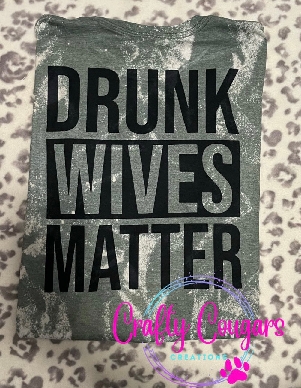 Drunk Wives Matter T-Shirt